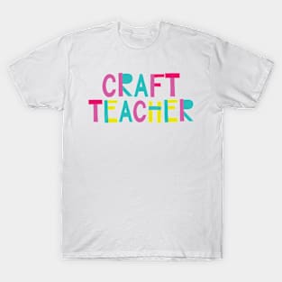 Craft Teacher Gift Idea Cute Back to School T-Shirt